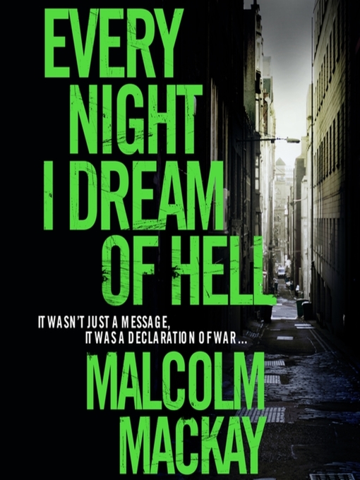 Title details for Every Night I Dream of Hell by Malcolm Mackay - Wait list